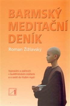 Barmský meditační deník - Roman Žižlavský