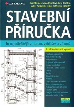 Stavební příručka - kol., Josef Remeš, Ivana Utíkalová, Petr Kacálek