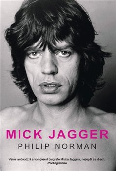 Mick Jagger - Philip Norman