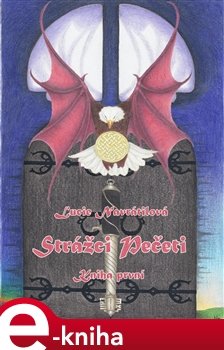 Strážci Pečeti - Kniha první