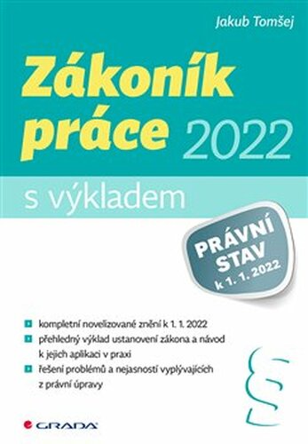 Zákoník práce 2022 - s výkladem - Jakub Tomšej