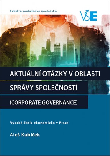 Aktuální otázky v oblasti správy společností