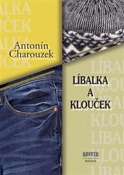 Líbalka a Klouček - Antonín Charouzek