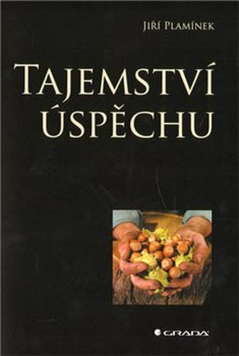 Tajemství úspěchu - Jiří Plamínek