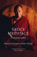 Srdce meditace – Objevování nejvnitřnějšího uvědomění