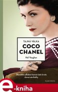 Tajná válka Coco Chanel. Skandální odhalení temné části života slavné návrhářky - Hal Vaughan