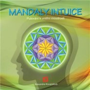 Mandaly intuice - Alexandra Kovandová