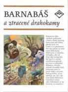 Barnabáš a ztracené drahokamy - Richard Heyduk