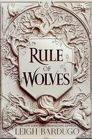 Rule of Wolves (King of Scars Book 2)
