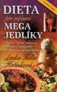 Dieta pro vášnivé megajedlíky - Lenka Kořínková
