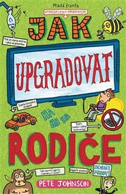 Jak upgradovat rodiče