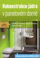 Rekonstrukce jádra v panelovém domě - Zdeňka Lhotáková, kol.