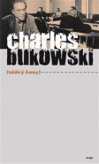 Těžký časy - Charles Bukowski