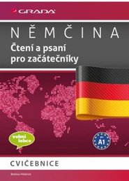 Němčina - Čtení a psaní pro začátečníky A1 - Bettina Höldrich