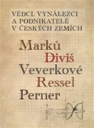 Vědci, vynálezci a podnikatelé v Českých zemích - Ladislav Maixner, Jaromír Volf, Pavel Tersch, Lenka Maršálková