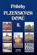 Příběhy plzeňských domů II. - Petr Mazný, kolektiv autorů, Hostičková Anna, Sankot Jiří