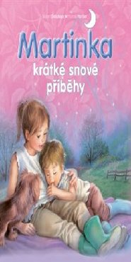 Martinka - krátké snové příběhy