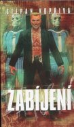 Zabíjení - Štěpán Kopřiva