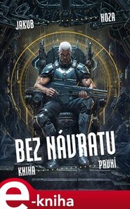 Bez návratu: kniha první