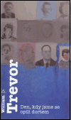 Den, kdy jsme se opili dortem - William Trevor