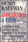 O penězích a trhu - Henry Kaufman