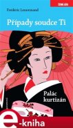 Případy soudce Ti. Palác kurtizán - Frédéric Lenormand
