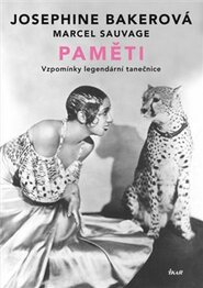 Josephine Bakerová: Paměti - Josephine Bakerová, Marcel Sauvage