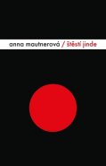 Štěstí jinde - Anna Mautnerová