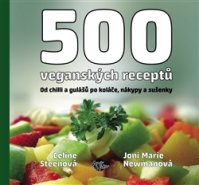 500 veganských receptů - Celine Steen, Joni M. Newman