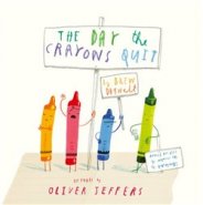 The Day the Crayons Quit - Drew Daywalt, Oliver Jeffers