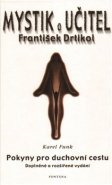 Mystik a učitel František Drtikol - Karel Funk