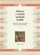 Historie o starých norských králích - Vladimir P. Polach