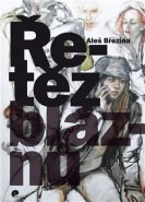 Řetěz bláznů - Aleš Březina