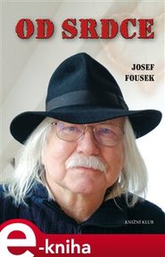 Od srdce - Josef Fousek