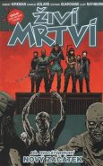 Živí mrtví 22: Nový začátek - Charlie Adlard