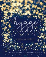 Hygge – Cesta ke štěstí - Marie Tourell Söderbergová