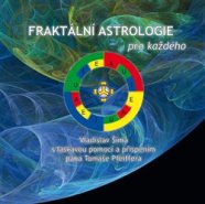 Fraktální astrologie pro každého - Vladislav Šíma