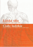 Lidské tělo: anatomie člověka v tiscích 15.-18. století: katalog výstavy