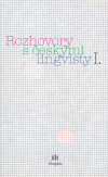 Rozhovory s českými lingvisty I. - Eva Lehečková, Jan Chromý