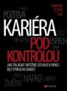 Kariéra pod kontrolou - Marsha P. Sue