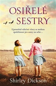 Osiřelé sestry - Shirley Dickson