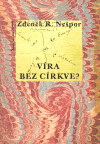 Víra bez církve? - Zdeněk Nešpor