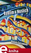 Bydlim v Nuslích - Daniela Šafránková