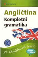 Angličtina Kompletní gramatika - Lutz Walther