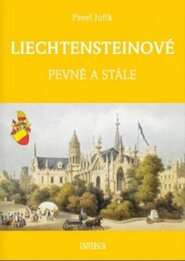 Liechtensteinové - Knížecí a panovnický rod