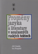 Proměna jazyka a literatury v současných ruských textech