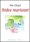 Srdce marionet - Petr Ulrych