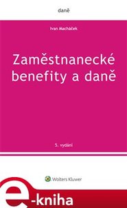 Zaměstnanecké benefity a daně - Ivan Macháček