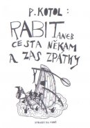 Rabit aneb Cesta někam a zas zpátky