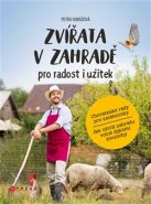 Zvířata v zahradě - pro radost i užitek